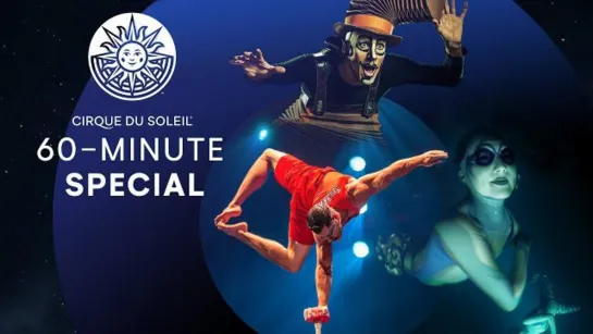 "KURIOS", «O» и "LUZIA" / Cirque du Soleil (2020) FHD