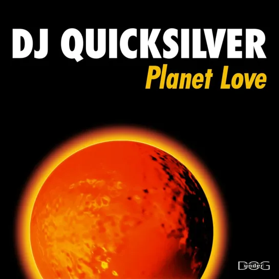 Dj Quicksilver - Planet Love