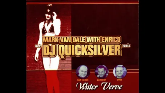 Mark Van Dale With Enrico - Water Wave (DJ Quicksilver Remix)