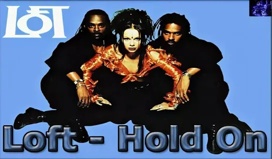 Loft - Hold On