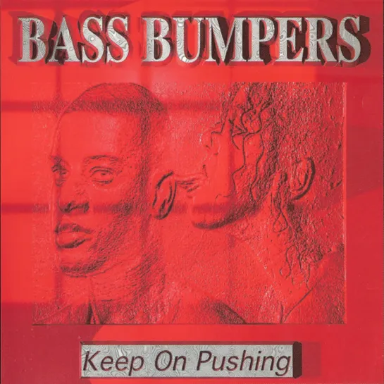 Bass Bumpers - Keep On Pushing (1994)