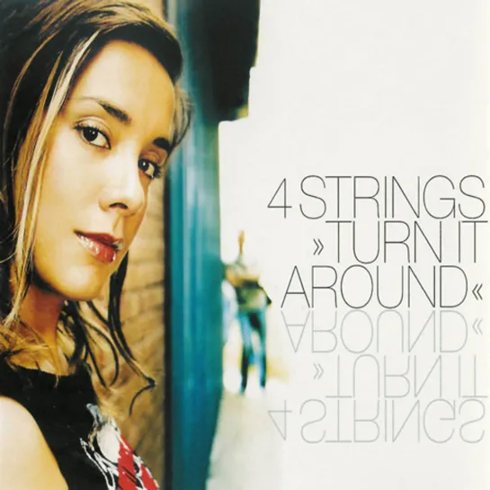 4 Strings - Turn It Around 2004