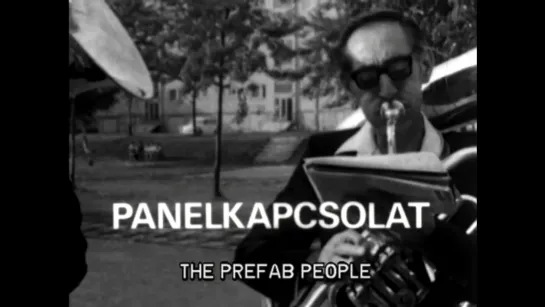 Контакты в панельном доме / The Prefab People / Panelkapcsolat (1982) dir. Béla Tarr (ENG SUB)