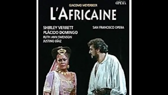 MEYERBEER - L' AFRICAINE- SAN FRANCISCO OPERA, 1988