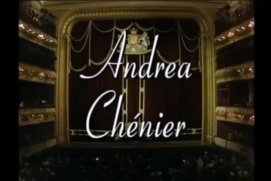 ANDREA CHÉNIER. Domingo, Tomowa-Sintow, Zancanaro, The Royal Opera, Julius Rudel, 1985