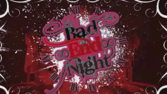 ♔ Nico Nico Chorus - Bad ∞ End ∞ Night [by VOCALOID] ♔