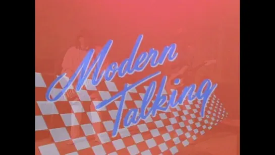 Modern Talking (Part 1-1)