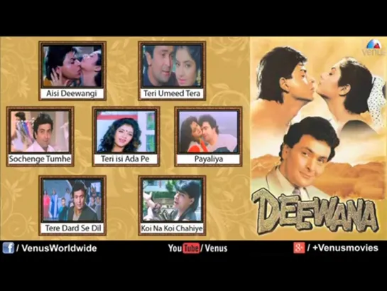 Deewana \ Безумная любовь - Video Jukebox - Shahrukh Khan, Rishi Kapoor, Divya Bharti