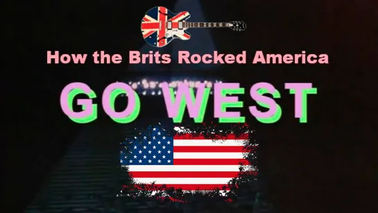 Stairway to Heaven - How the Brits rocked America go west (2012) RUS