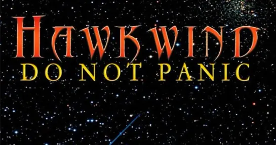 HAWKWIND - Do not panic (2012)