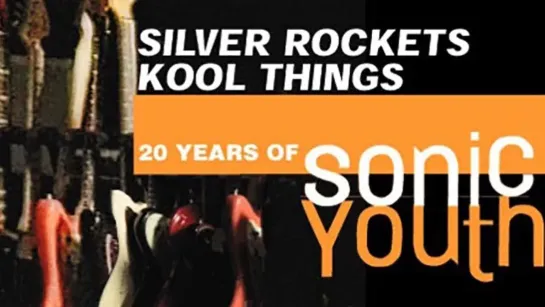 20 Years Of SONIC YOUTH (2003)