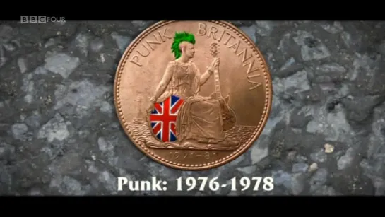 Панк Британия 1976-1978 / Punk Britannia, Punk 1976-1978