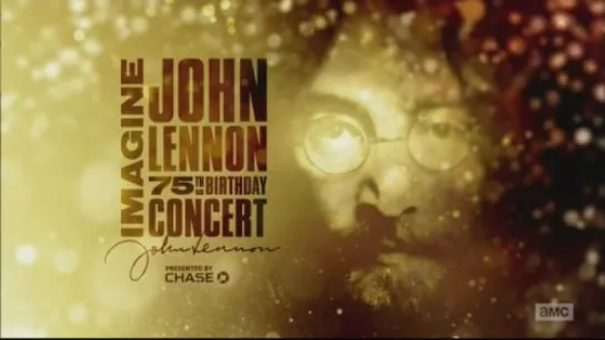 Imagine - John Lennon 75th Birthday Concert 2015