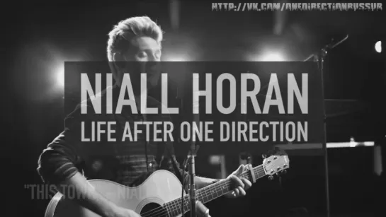 Niall Horan Exclusive Interview | Life After One Direction [RUS SUB]