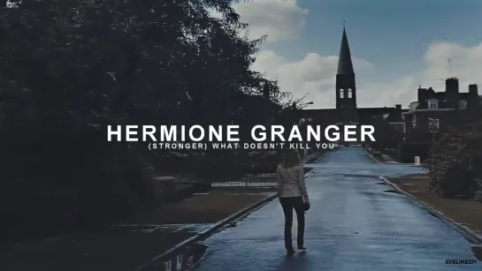 Hermione Granger - Stronger