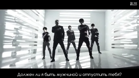 MBLAQ - Be a man (рус саб) [Bliss]