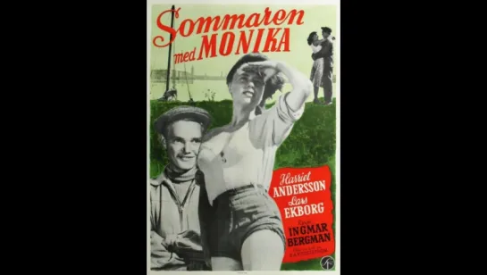 🎥 Лето с Моникой 1953 ( Sommaren med Monika ) реж.Ингмар Бергман