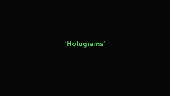 Holograms