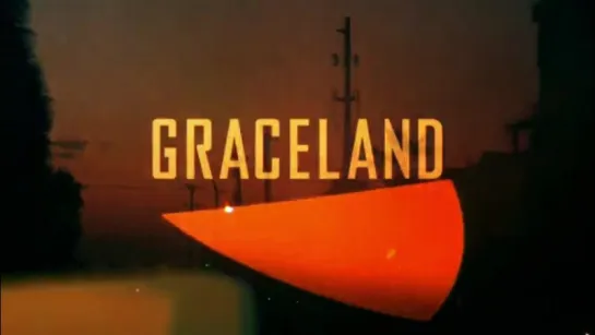 Graceland Intro