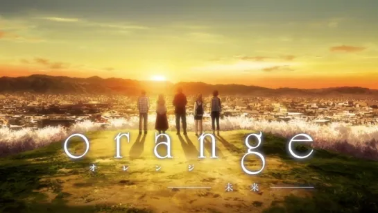 Orange -Mirai-!! 特報2