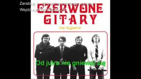 Czerwone Gitary - Od jutra nie gniewaj się