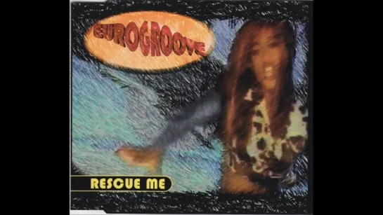 Eurogroove - Rescue Me (Clock 12'' Mix)