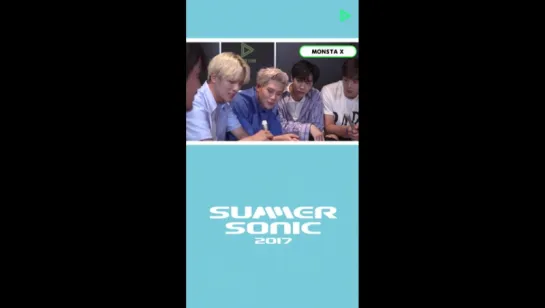 [VK][31.08.17]MONSTA X Interview for  LINE LIVE SUMMER SONIC 2017