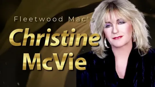 Christine McVie Greatest Hits Recap (Fleetwood Mac - Solo) RIP 1943 - 2022