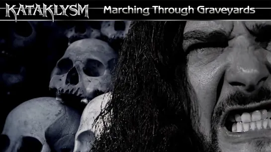 Kataklysm - Marching Through Graveyards (2015) (Official Video)