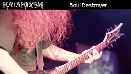 Kataklysm - Soul Destroyer (2015) (Official Video)