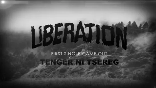 LIBERATION - TENGER NI TSEREG (LV)