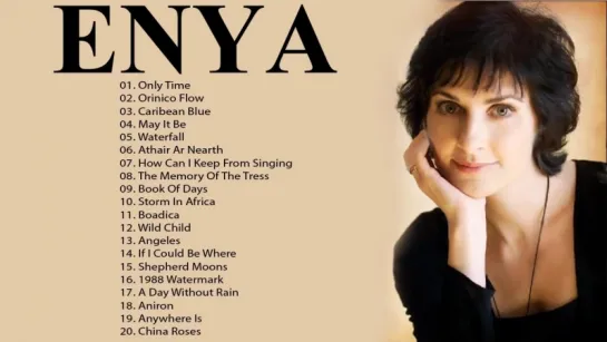 The Very Best Of ENYA Full Album 2018 - ENYA Greatest Hits Playlist