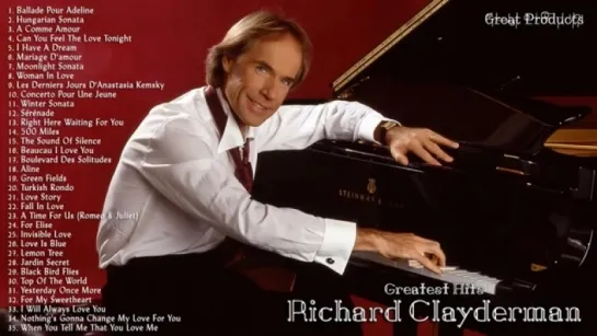 Richard Clayderman - Best Songs ,Richard Clayderman Greatest Hits