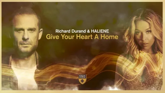 130) Richard Durand & HALIENE - Give Your Heart A Home (Релиз 10.12.2021) Video (Audio)