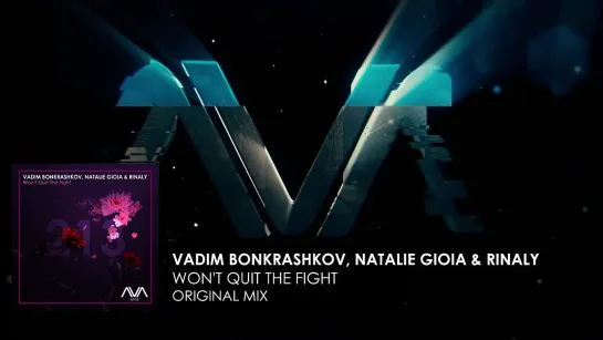 014) Vadim Bonkrashkov, Natalie Gioia  Rinaly - Wont Quit The Fight (2021) Video (Audio)