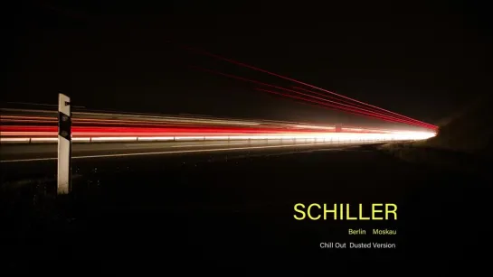 009) Schiller - Berlin  Moskau (Chill Out Dusted Version) 2021 Video (Audio)