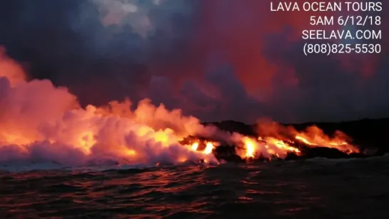 Amazing Sunrise Lava on Lava Boat Tour 12/06/18