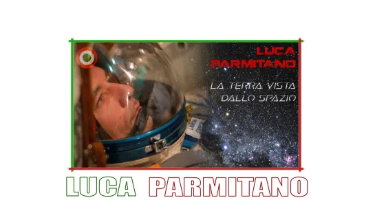 Luca Parmitano - La terra vista dallo spazio