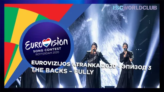 The Backs – Fully   (Eurovizijos Atranka 2020 - Эпизод 3 - Полуфиналист - Lithuania)