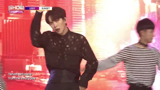 11.07.18 [Show Champion] Kim Donghan - SUNSET