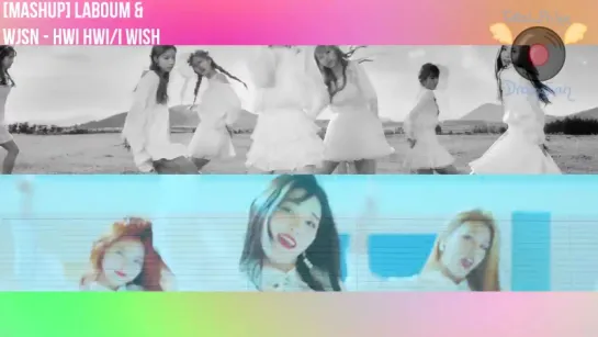 Laboum • Cosmic Girls - Hwi hwi • I Wish [MashUp]