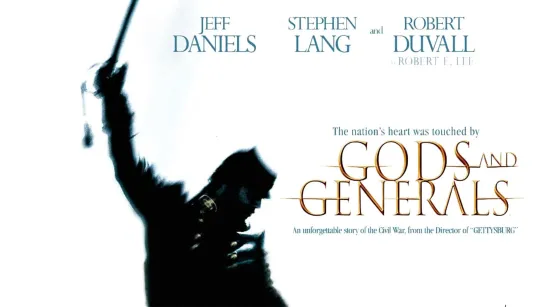 Боги и генералы / Gods and Generals. 2003