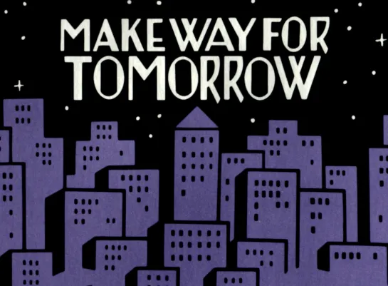 Уступи место завтрашнему дню / Make Way for Tomorrow (1937)