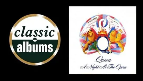 Classic Albums: QUEEN - A Night At The Opera   rus