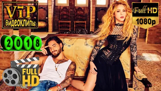 📽 Shakira ft. Maluma ★ Clandestino ❗ 2018 ❗