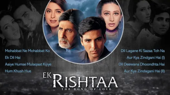 Ek Rishtaa - The Bond Of Love [2001] Songs (HD) _ Amitabh Bachchan - Akshay Kumar,