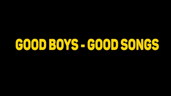 ЗИПРАДИО: Good boys - good songs