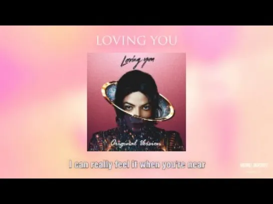 Michael Jackson - Loving You (Original) [Lyric Video]