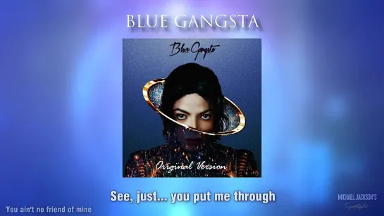 Michael Jackson - Blue Gangsta (Original) [Lyric Video]