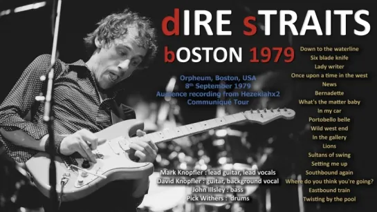 Dire Straits - 1979 - LIVE in Boston [new AUDIENCE version, from MASTER]